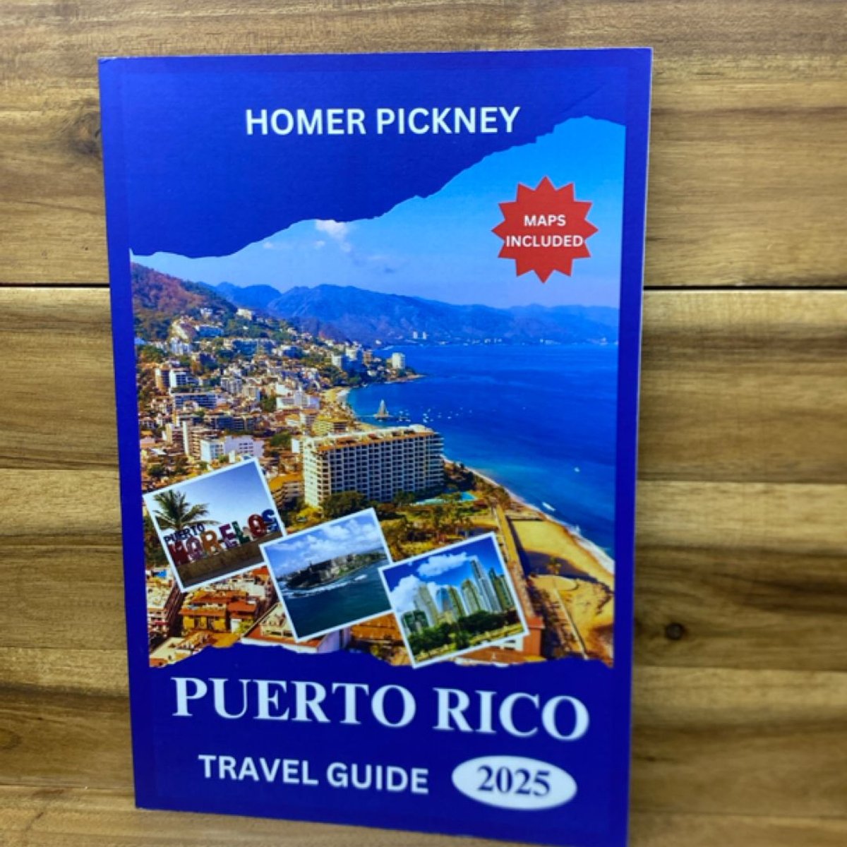 Puerto Rico Travel Guide 2025 by Homer Pickney