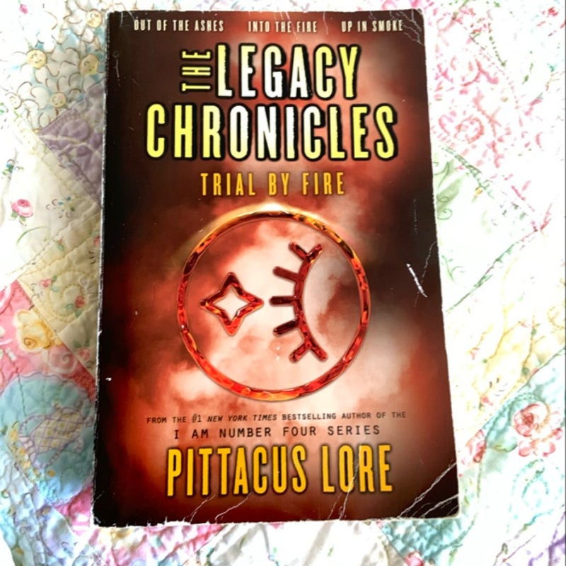 The Legacy Chronicles: Trial by Fire