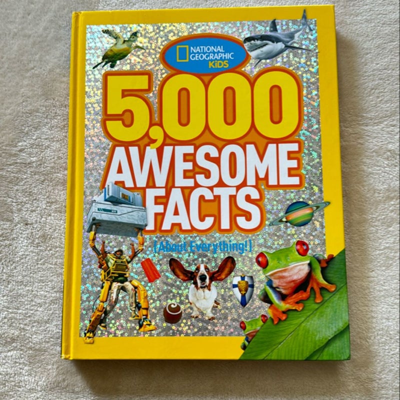 5,000 Awesome Facts (about Everything!)