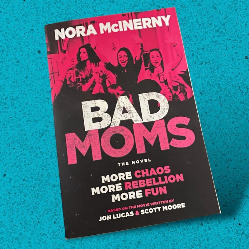 Bad Moms