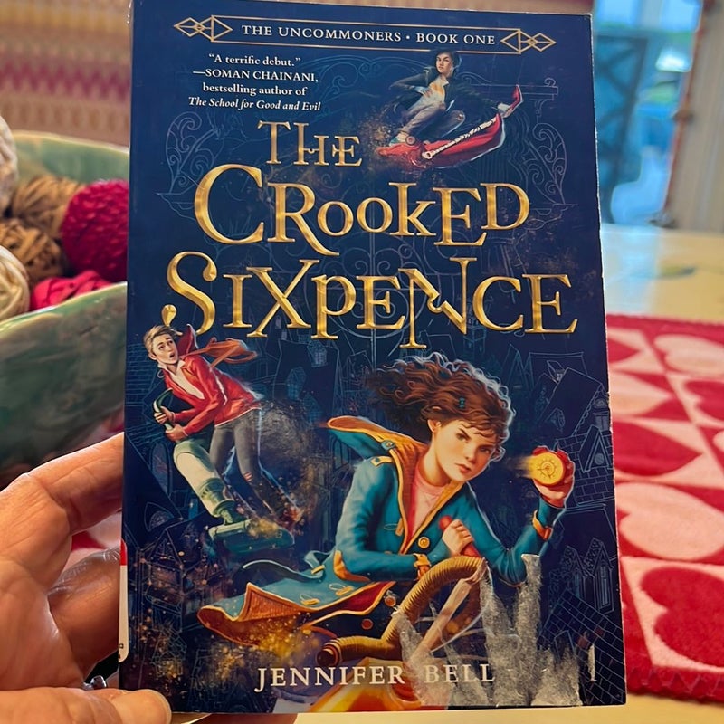 The Uncommoners #1: the Crooked Sixpence