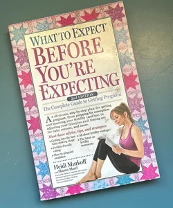 What to Expect Before You're Expecting