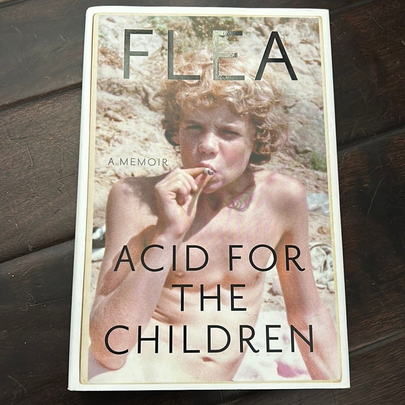 Acid for the Children