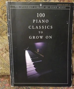 100 Piano Classics to Grow On