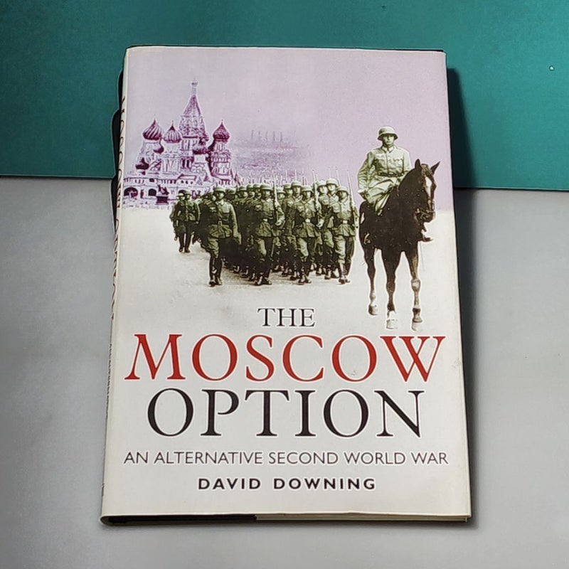 The Moscow Option