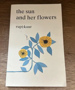 The Sun and Her Flowers