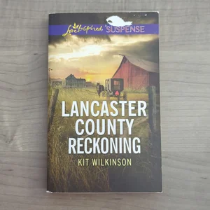 Lancaster County Reckoning