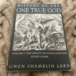 History of the One True God Workbook