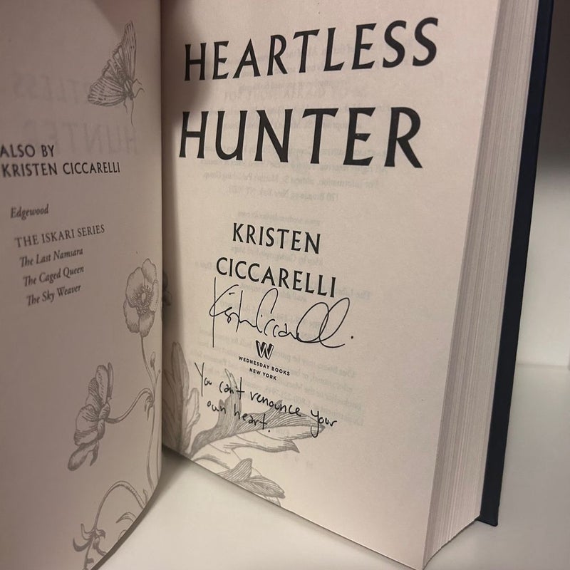 Heartless Hunter HAND SIGNED with QUOTE