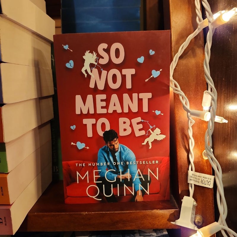 So Not Meant to Be