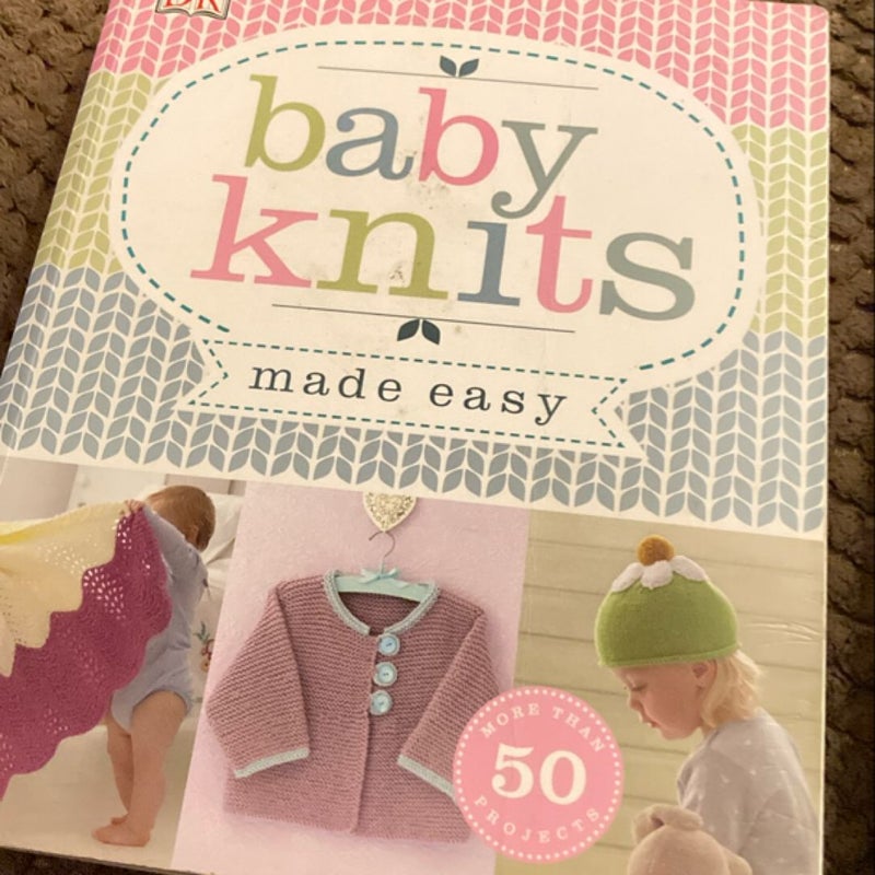 Baby Knits Made Easy