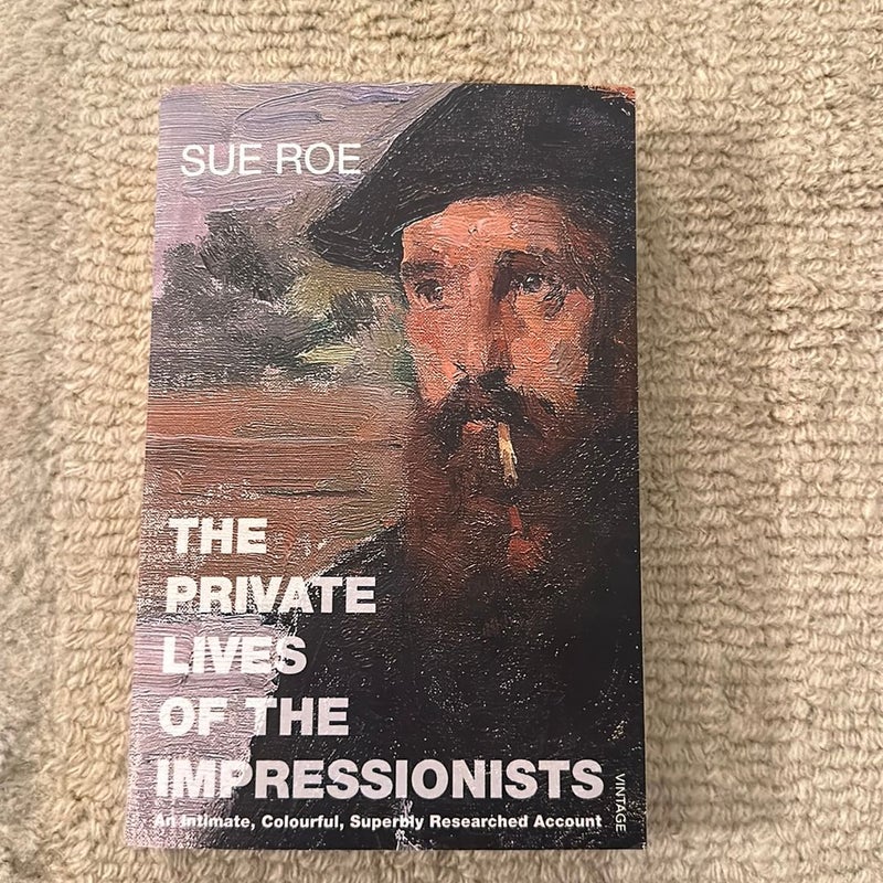 The Private Lives of the Impressionsts