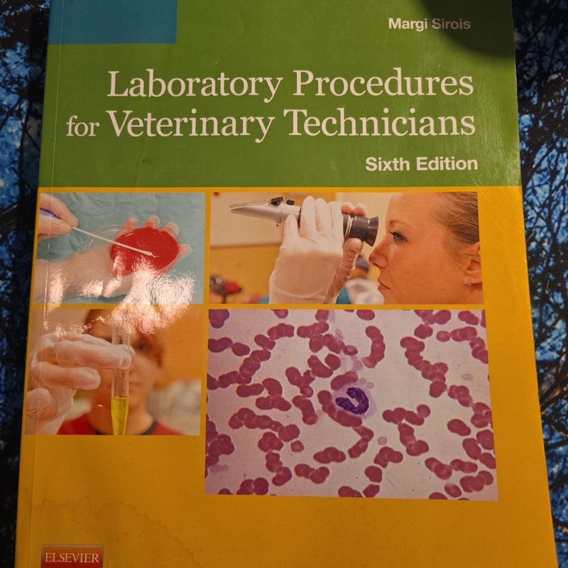 Laboratory Procedures for Veterinary Technicians