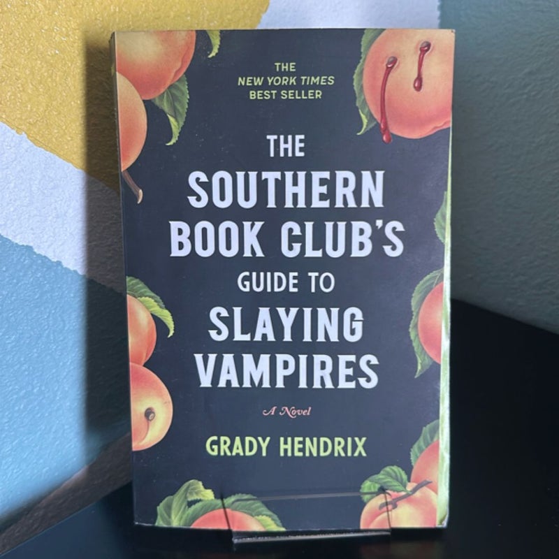 The Southern Book Club's Guide to Slaying Vampires
