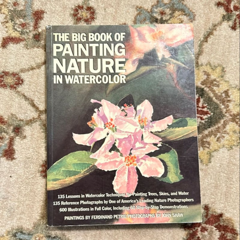 The Big Book of Painting Nature in Watercolor