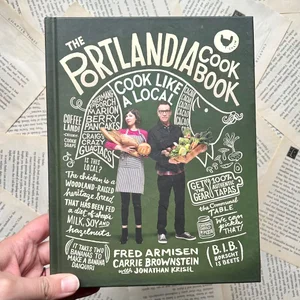 The Portlandia Cookbook