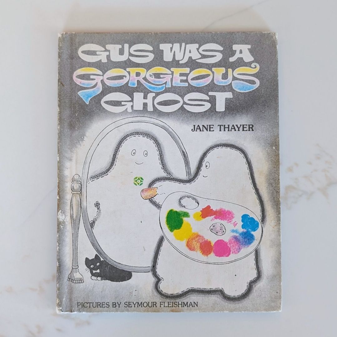 Gus Was a Gorgeous Ghost ©1978