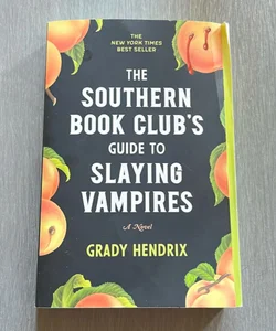 The Southern Book Club's Guide to Slaying Vampires