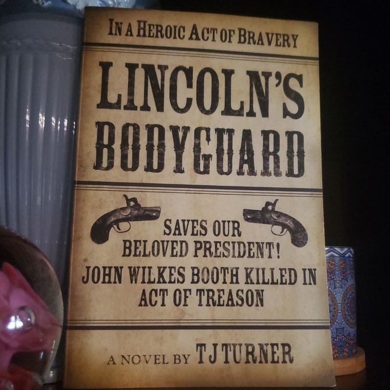 Lincoln's Bodyguard