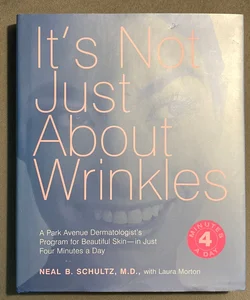 It's Not Just about Wrinkles