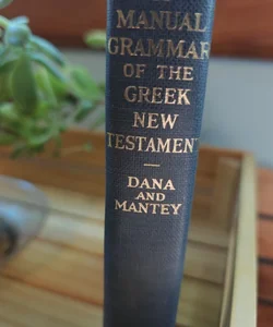 Manual Grammar of the Greek New Testament