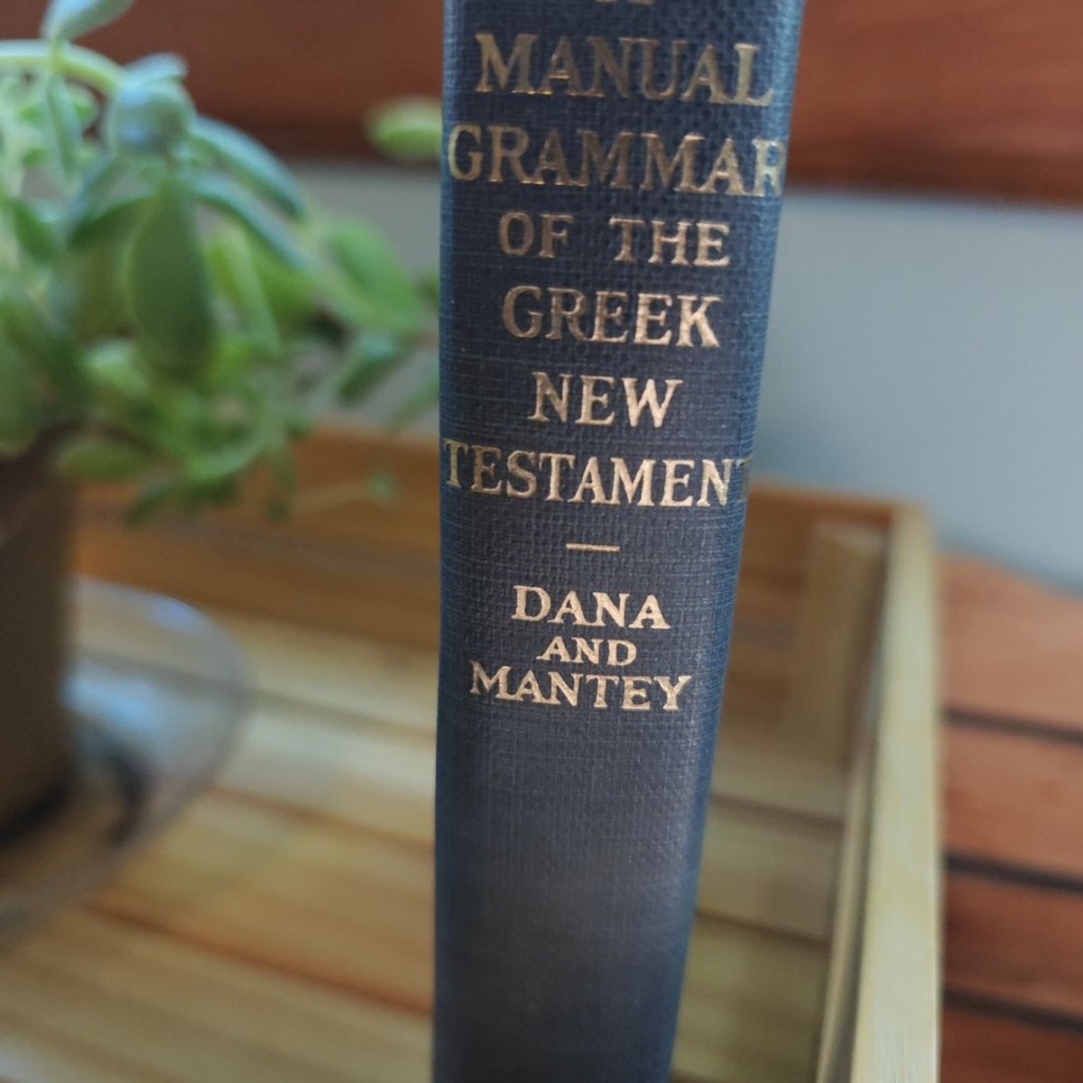 A Manual Grammar of theGreekNewTestament