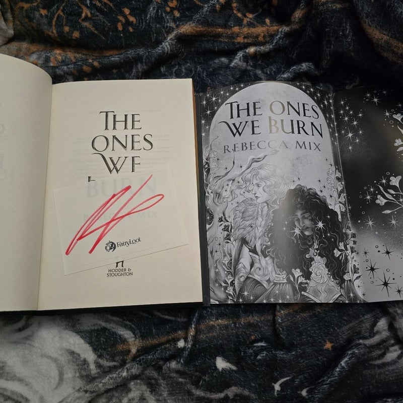 The Ones We Burn (Fairyloot Edition)