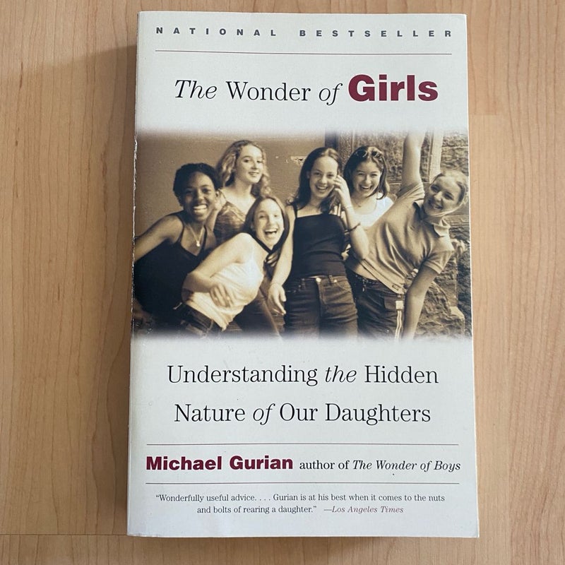 The Wonder of Girls: Understanding the Hidden Nature of Our Daughters