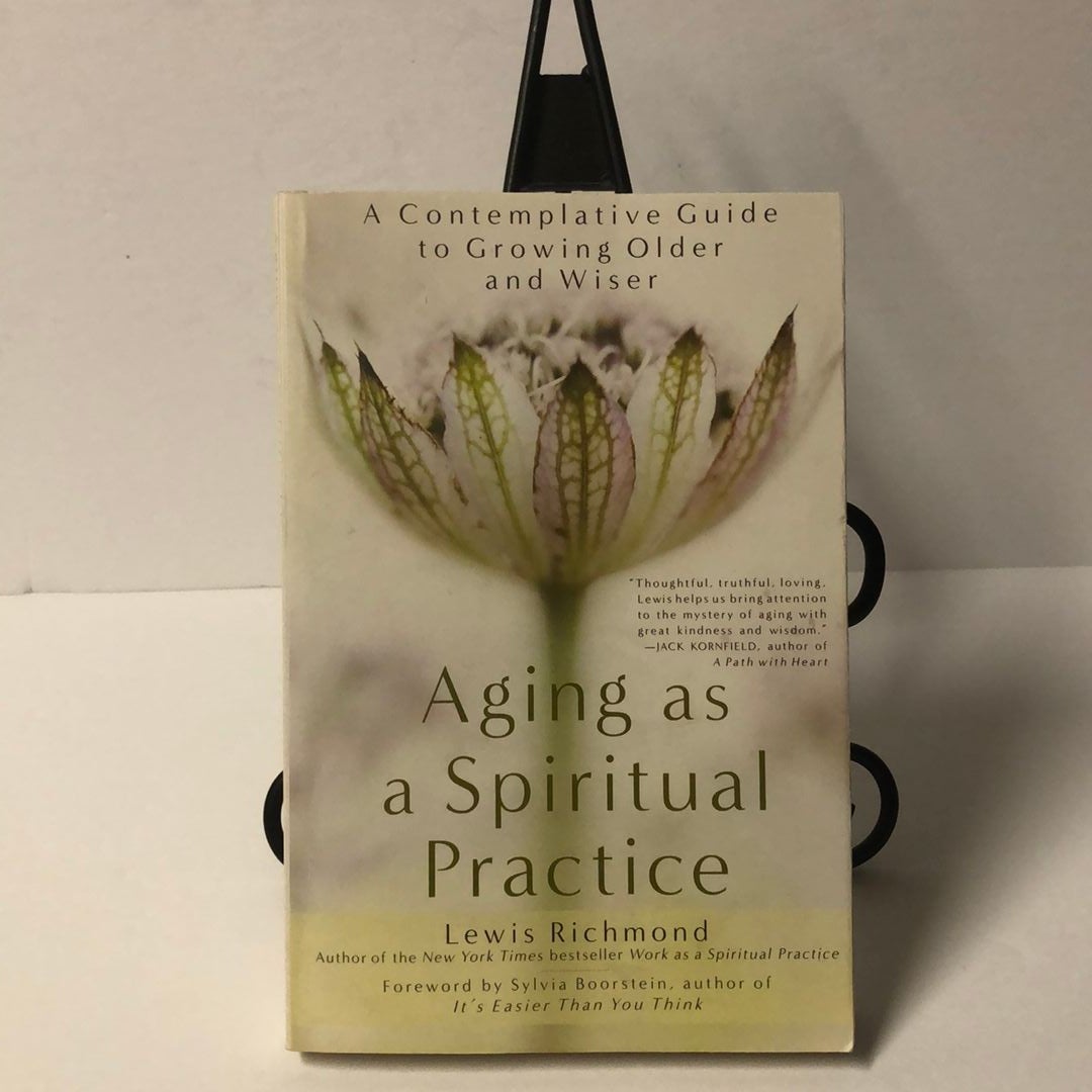 Aging As a Spiritual Practice
