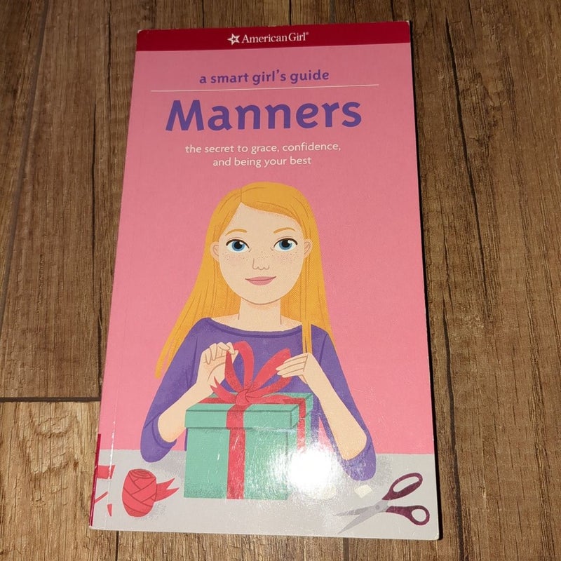 A Smart Girl's Guide: Manners (Revised)