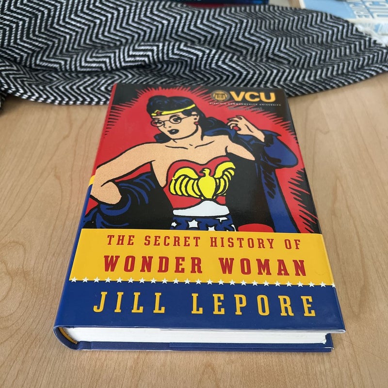 The Secret History of Wonder Woman (VCU Common Book)