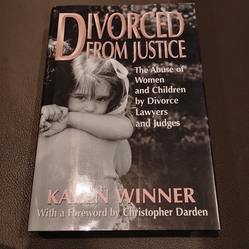 Divorced from Justice (First Edition)