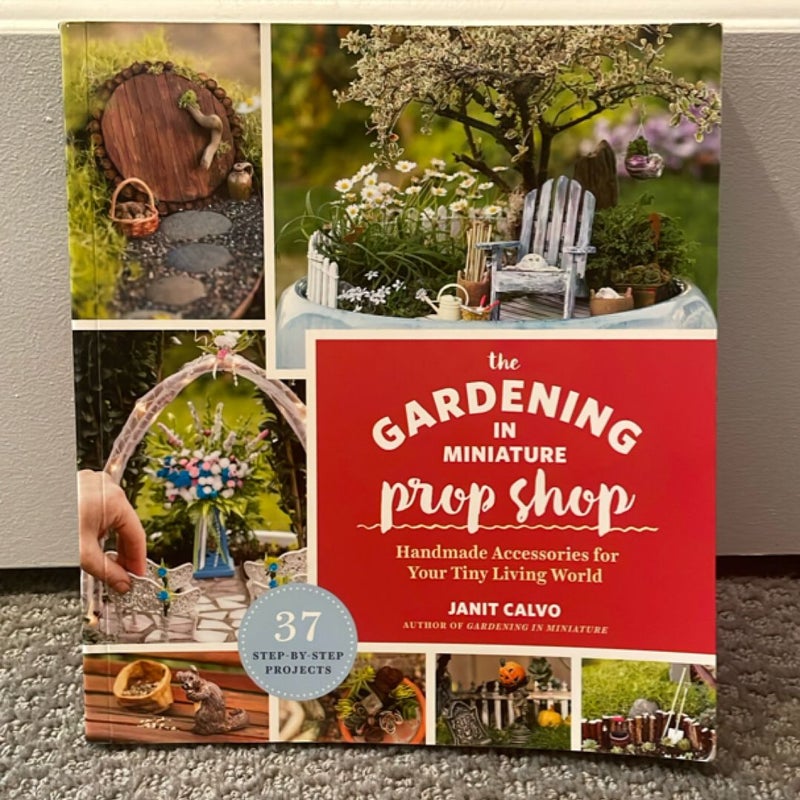 The Gardening in Miniature Prop Shop