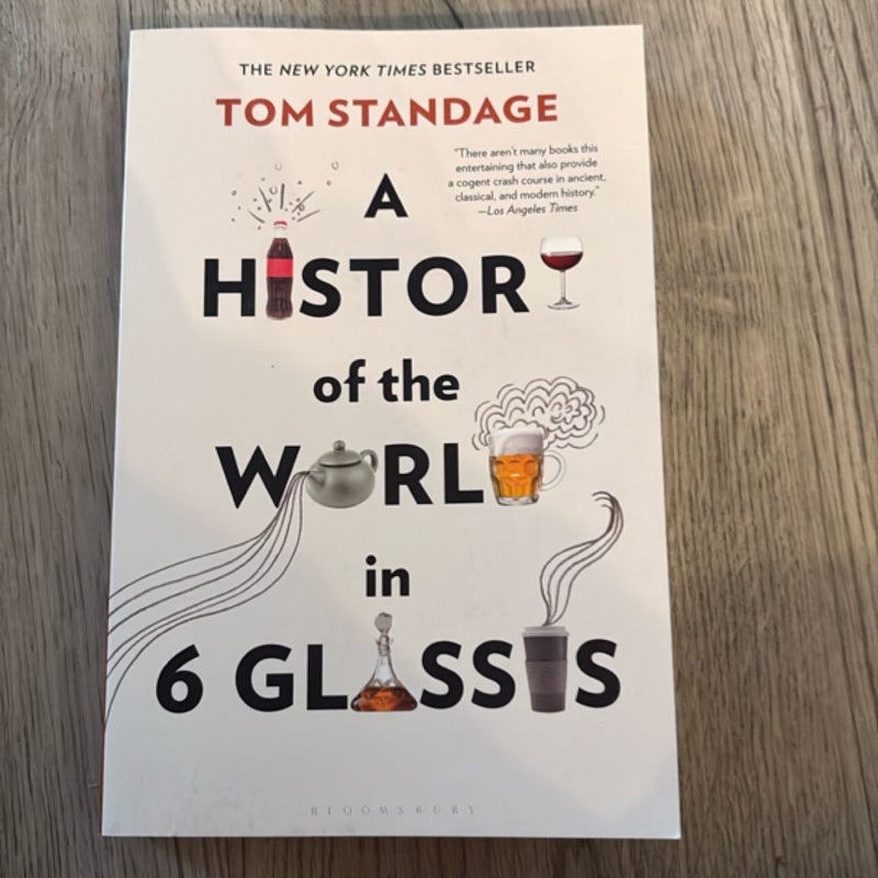 A History of the World in 6 Glasses