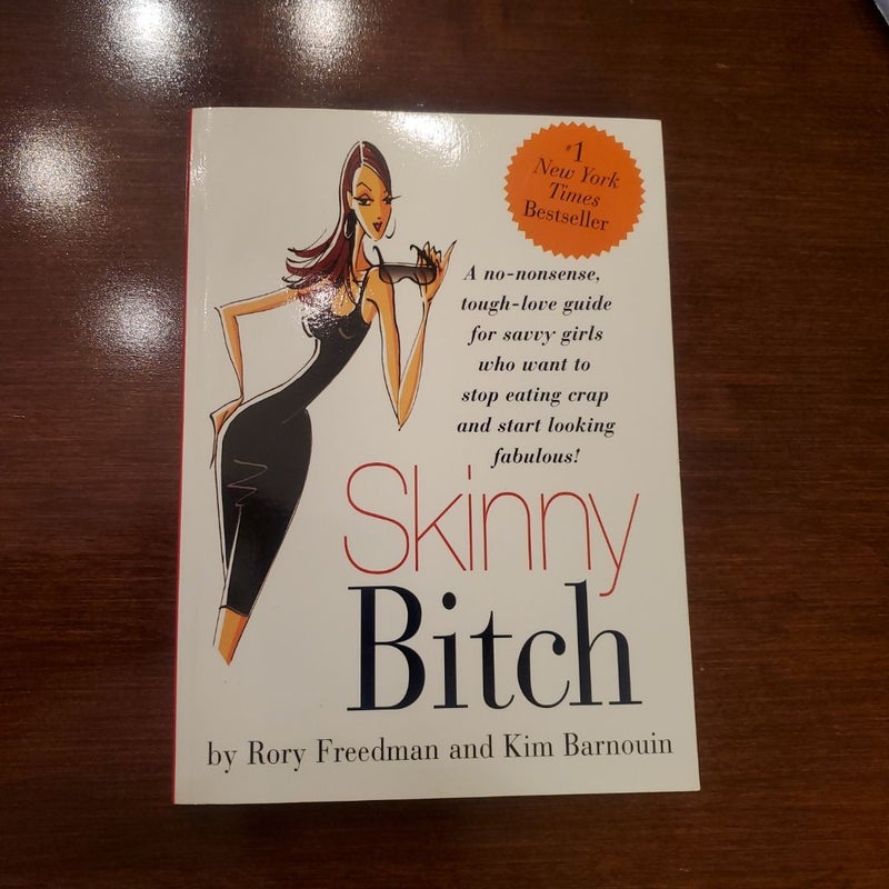 Skinny Bitch