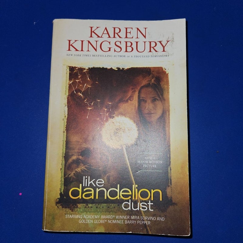 Like Dandelion Dust