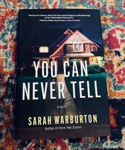 You Can Never Tell: A Novel - Hardcover By Warburton, Sarah - VERY GOOD