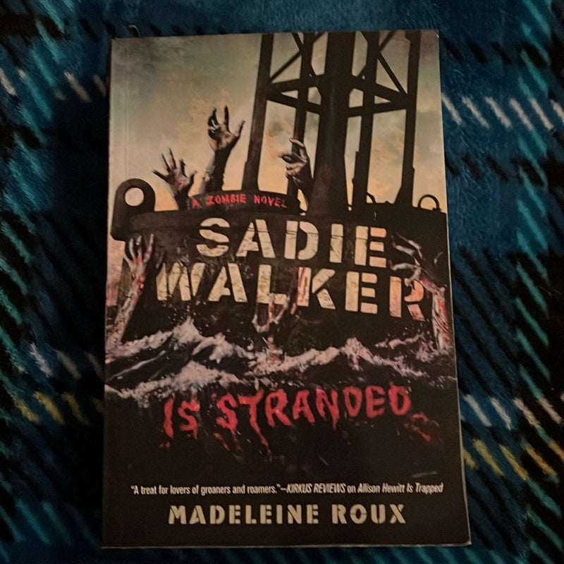 Sadie Walker Is Stranded