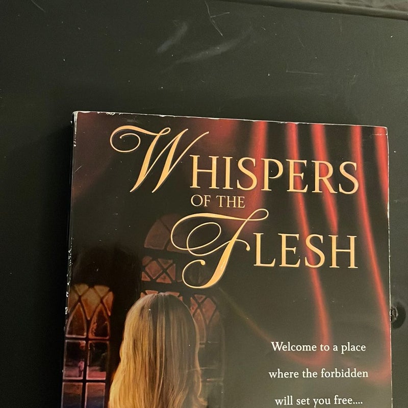 Whispers of the Flesh