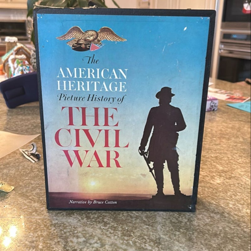 The American Heritage Picture History of The Civil War