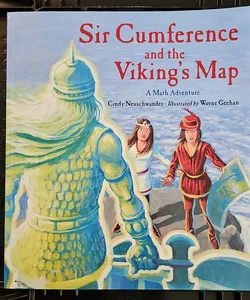 Sir Cumference and the Viking's Map*