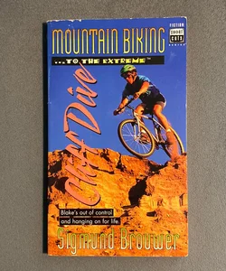 Mountain Biking . . . to the Extreme - Cliff Dive