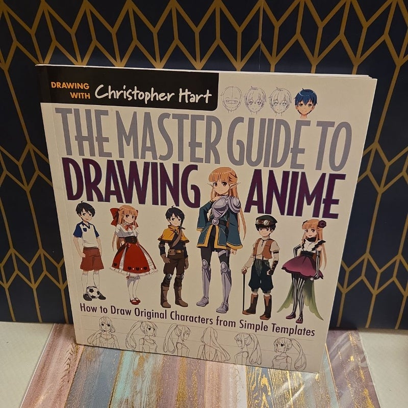 The Master Guide to Drawing Anime