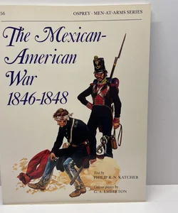 The Mexican-American War 1846-48