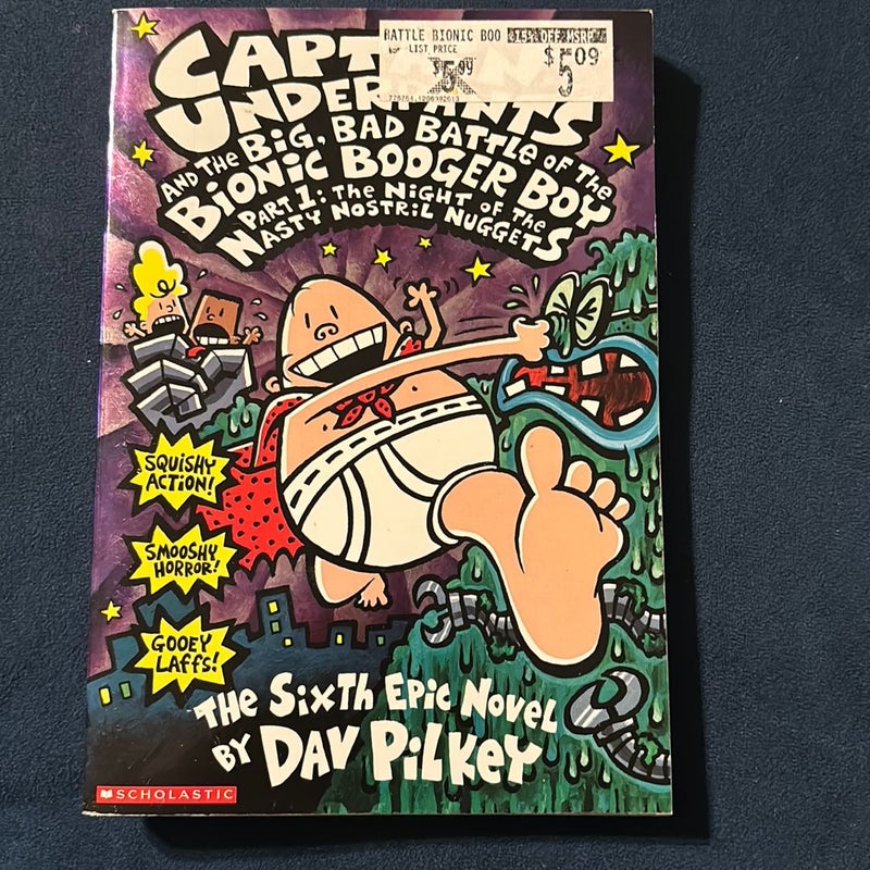 Captain Underpants and the Big, Bad Battle of the Bionic Booger Boy