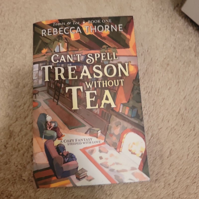 Can't Spell Treason Without Tea