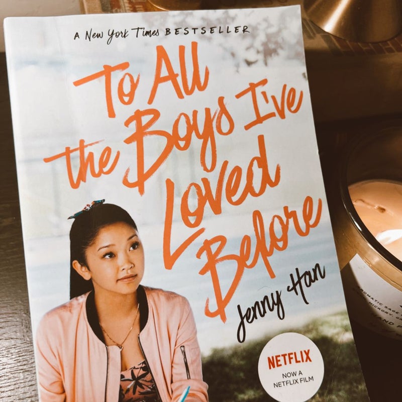 To All the Boys I've Loved Before