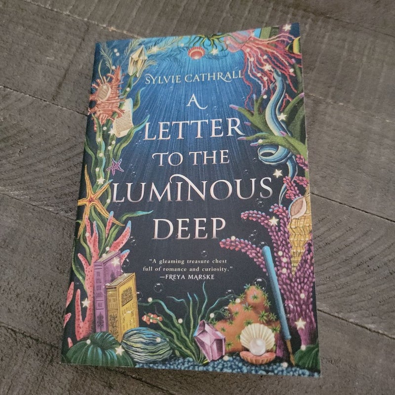 A Letter to the Luminous Deep