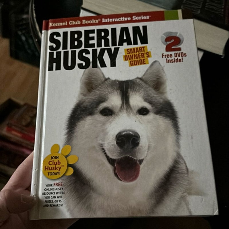 Smart owners guide Siberian husky 