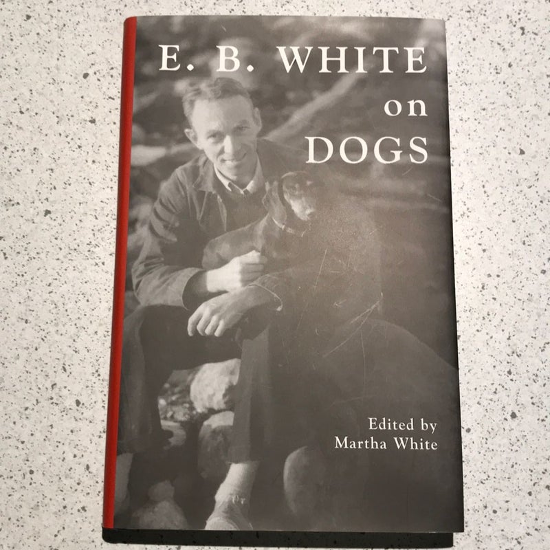 E. B. White on Dogs